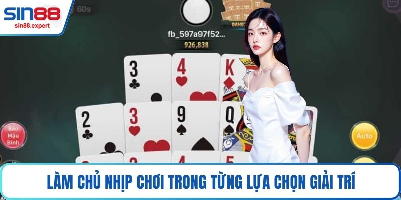 Làm chủ nhịp chơi trong từng lựa chọn giải trí