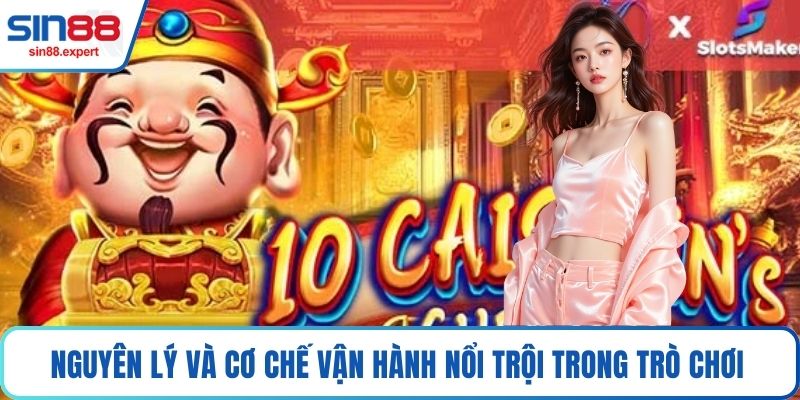 Nguyên lý và cơ chế vận hành nổi trội trong trò chơi