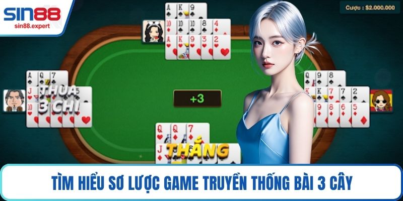 Tìm hiểu sơ lược game truyền thống Bài 3 cây